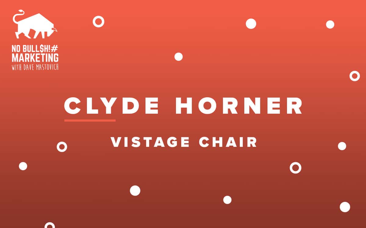 296: Clyde Horner, Vistage Chair
