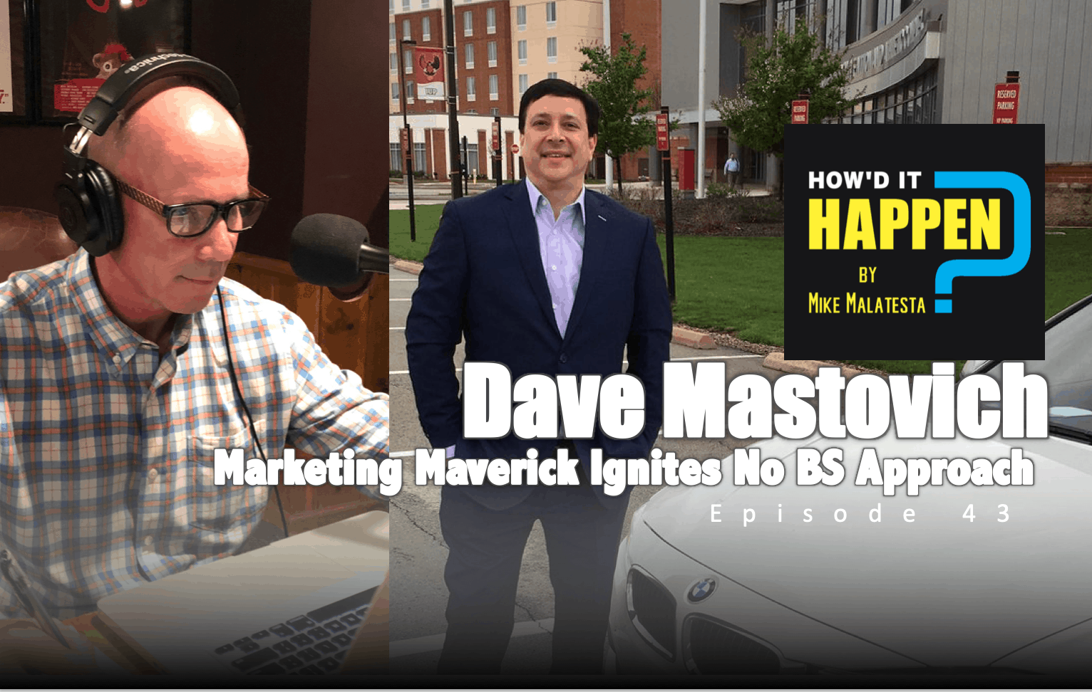 How'd it Happen? Mike Malatesta